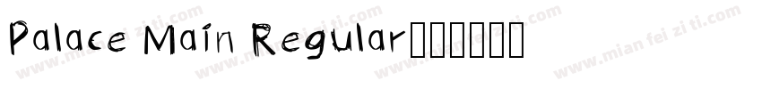 Palace Main Regular字体转换